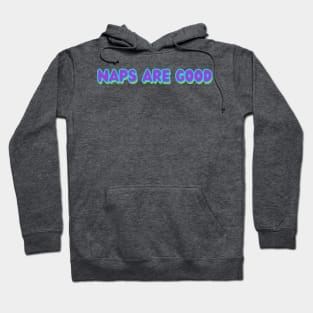 Naps are good Hoodie